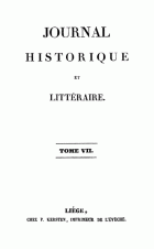 Journal historique et littéraire. Nouvelle série. Tome 7,  [tijdschrift] Journal historique et littéraire
