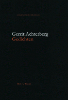 Gedichten. Deel 1. Teksten, Gerrit Achterberg