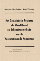 Het socialistisch realisme als wereldbeeld en scheppingsmethode van de vooruitstrevende kunstenaar, Georges van Acker, Jozef Versou