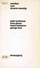 Manifest voor de jaren zeventig, Peter Andriesse, Heere Heeresma, George Kool, Hans Plomp