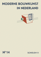 Moderne bouwkunst in Nederland. Deel 14: Scholen II, H.P. Berlage