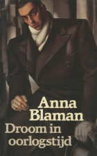 Droom in oorlogstijd, Anna Blaman