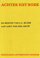 De brieven van J.C. Bloem aan Aart van der Leeuw, J.C. Bloem