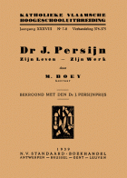Dr J. Persijn. Zijn leven, zijn werk, Marc Boey