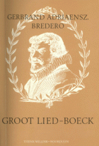 Groot lied-boeck, G.A. Bredero