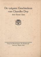 De vulgaire geschiedenis van Charelke Dop, Ernest Claes