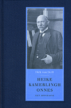 Heike Kamerlingh Onnes. Een biografie, Dirk van Delft