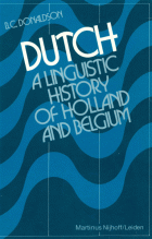 Dutch. A linguistic history of Holland and Belgium, Bruce Donaldson