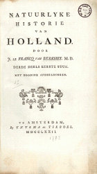 Natuurlyke historie van Holland. Deel 3, J. le Francq van Berkhey