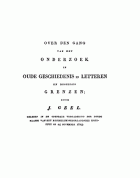 Over den gang van het onderzoek in Oude Geschiedenis en Letteren en deszelfs grenzen, Jacob Geel