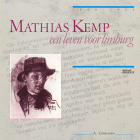 Mathias Kemp. Een leven voor Limburg, Adri Gorissen