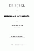 De Bijbel voor zondagsschool en catechesatie. Deel 2: het Nieuwe Testament, Th. B Granpré Molière