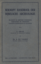 Beknopt handboek der bijbelsche archeologie, J. Gras, Aart de Visser