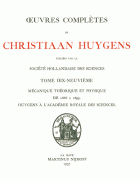 Oeuvres complètes. Tome XIX. Mécanique théorique et physique 1666-1695, Christiaan Huygens