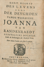 Kort begryp des levens ende der deughden vande weerdighe Joanna van Randenraedt, Daniel Huysmans