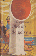 Olie op de golven, W. van Mancius