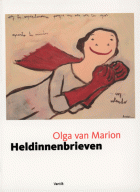 Heldinnenbrieven. Ovidius' Heroides in Nederland, Olga van Marion