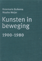 Cultuur en migratie in Nederland. Kunsten in beweging 1900-1980, Rosemarie Buikema, Maaike Meijer