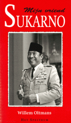 Mijn vriend Sukarno, Willem Oltmans
