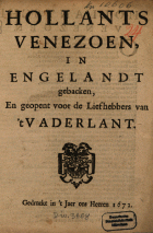 Hollants venezoen, in Engelandt gebakken, en geopent voor de liefhebbers van 't vaderlandt, Pieter de Groot, Joachim Oudaen