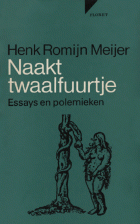Naakt twaalfuurtje, Henk Romijn Meijer