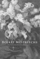 Boekèt Mestreechs. Bloemlezing uit de Maastrichtse dialectliteratuur, Flor Aarts, Lou Spronck