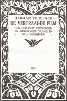 De vertraagde film, Herman Teirlinck