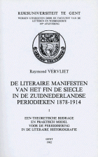 De literaire manifesten van het fin de siècle in de Zuidnederlandse periodieken 1878-1914, Raymond Vervliet