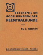 Betekenis en mogelijkheden der heemtaalkunde, A.A. Weijnen