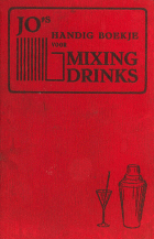 Jo's handig boekje voor Mixing Drinks, Jo van Wijngaarden