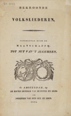 Bekroonde volksliederen, uitgegeven door de Maatschappij tot Nut van 't Algemeen, C.P.E. Robidé van der Aa, Carel Godfried Withuys