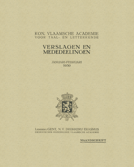 Verslagen en mededelingen van de Koninklijke Vlaamse Academie voor Taal- en Letterkunde 1930