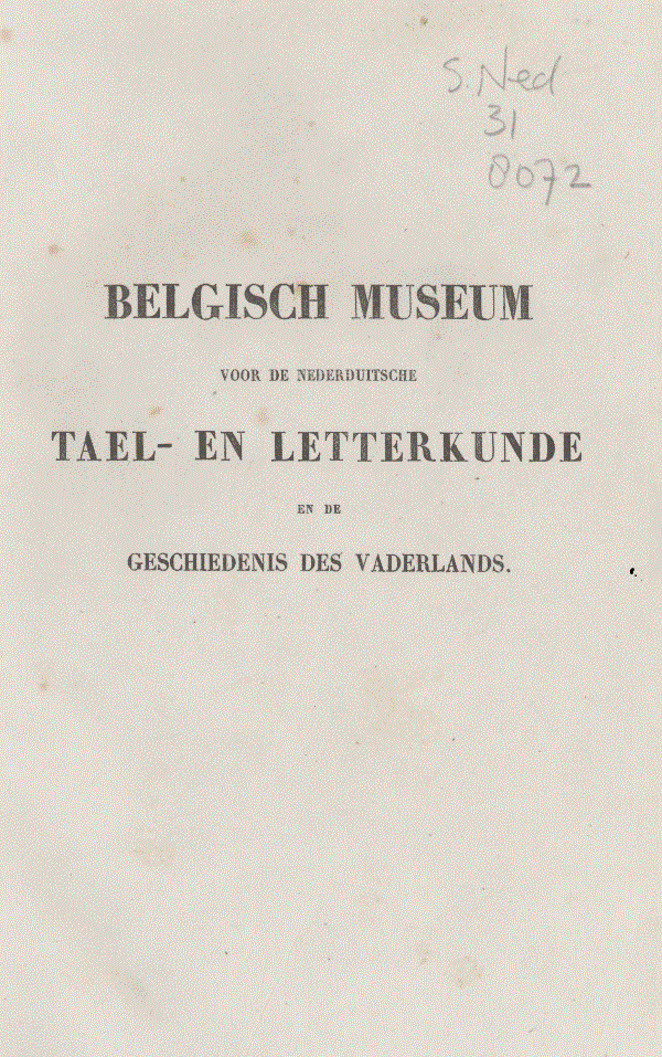 Belgisch museum voor de Nederduitsche tael- en letterkunde en de geschiedenis des vaderlands. Deel 2